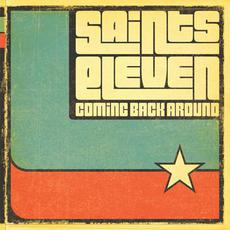 Coming Back Around mp3 Album by Saints Eleven