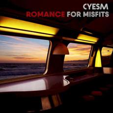 Romance for Misfits mp3 Album by Cyesm