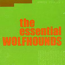 The Essential Wolfhounds (Re-Issue) mp3 Artist Compilation by The Wolfhounds