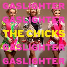 Gaslighter mp3 Album by The Chicks