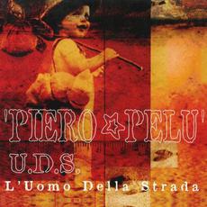 U.D.S. L'uomo della strada mp3 Album by Piero Pelù
