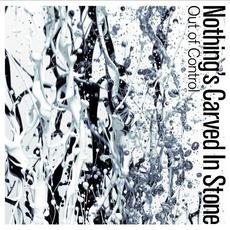 Out of Control mp3 Single by Nothing's Carved In Stone