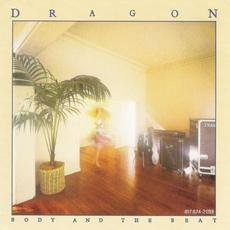 Body and the Beat mp3 Album by Dragon