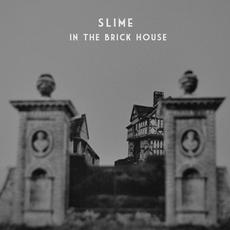 In the Brick House Mixtape mp3 Album by Slime (2)