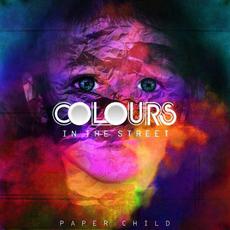 Paper Child mp3 Album by Colours in the Street
