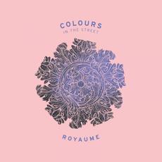 Royaume mp3 Album by Colours in the Street