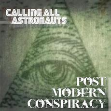 Post Modern Conspiracy mp3 Album by Calling All Astronauts