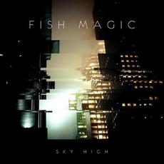 Sky High mp3 Album by Fish Magic