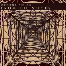 From The Sticks mp3 Album by George Fields