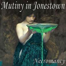 Necromancy mp3 Album by Mutiny in Jonestown
