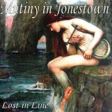 Lost in Line mp3 Album by Mutiny in Jonestown
