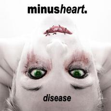 Disease mp3 Album by minusheart.