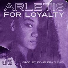 For Loyalty mp3 Single by Arletis x Figub Brazlevič