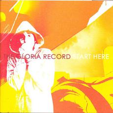 Start Here mp3 Album by The Gloria Record