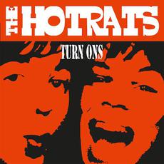 Turn Ons (10th Anniversary Edition) mp3 Album by The Hotrats