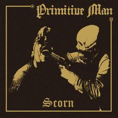 Scorn (Deluxe Version) mp3 Album by Primitive Man
