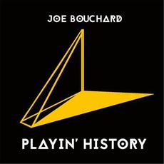 Playin' History mp3 Album by Joe Bouchard
