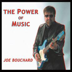 The Power of Music mp3 Album by Joe Bouchard