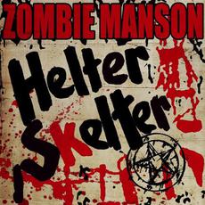 Helter Skelter mp3 Single by Rob Zombie & Marilyn Manson
