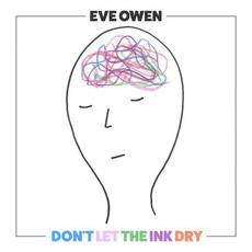 Don't Let The Ink Dry mp3 Album by Eve Owen