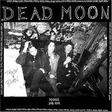 Trash & Burn mp3 Album by Dead Moon