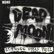 Strange Pray Tell mp3 Album by Dead Moon