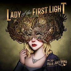 Lady Of The First Light mp3 Album by Julie July Band