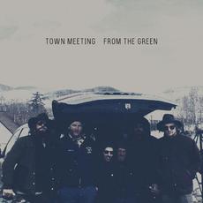 From the Green mp3 Album by Town Meeting