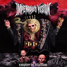 Empire of Illution mp3 Album by Imperious Vision