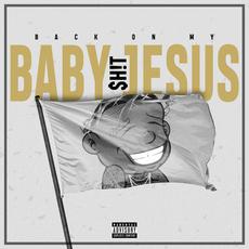 Back On My Baby Jesus Sh!t mp3 Album by DaBaby