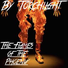 The Flames of the Phoenix, Pt. 1: The Fire Within mp3 Album by By Torchlight