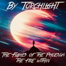 The Flames of the Phoenix: The Fire Within mp3 Album by By Torchlight