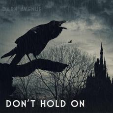 Don't Hold On mp3 Single by Dark Avenue