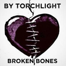 Broken Bones mp3 Single by By Torchlight