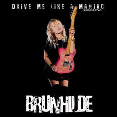 Driving Like a Maniac mp3 Single by Brunhilde