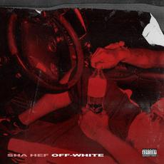 Off White mp3 Single by $ha Hef