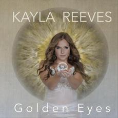 Golden Eyes mp3 Single by Kayla Reeves