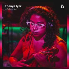 Thanya Iyer on Audiotree Live mp3 Live by Thanya Iyer