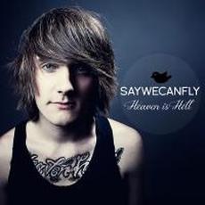 Heaven Is Hell mp3 Album by SayWeCanFly