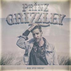 Wide Open Country mp3 Album by Prinz Grizzley