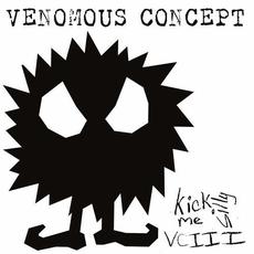 Kick Me Silly - VC III mp3 Album by Venomous Concept