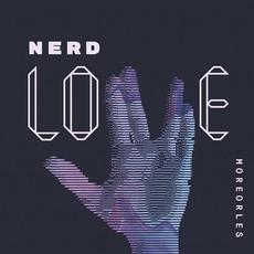 Nerd Love mp3 Album by More or Les