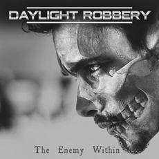 The Enemy Within mp3 Album by Daylight Robbery