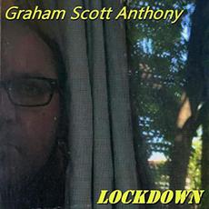 Lockdown mp3 Album by Graham Scott Anthony