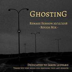 Remake Session 2018 mp3 Album by Ghosting