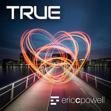 True mp3 Album by Eric C. Powell