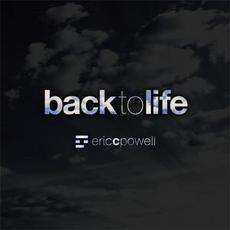 Back to Life mp3 Album by Eric C. Powell