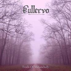 Trails of Melancholy mp3 Album by Kullervo