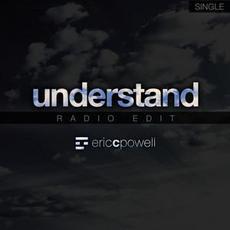 Understand mp3 Single by Eric C. Powell