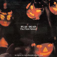 The First Flower (Re-Issue) mp3 Album by Play Dead